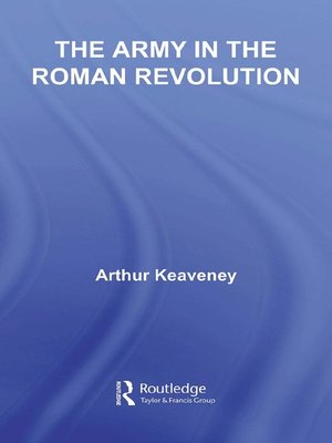cover image of The Army in the Roman Revolution
